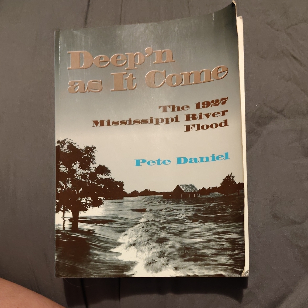 Deep'n as It Come: The 1927 Mississippi River Flood Soft Cover Book